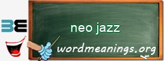 WordMeaning blackboard for neo jazz